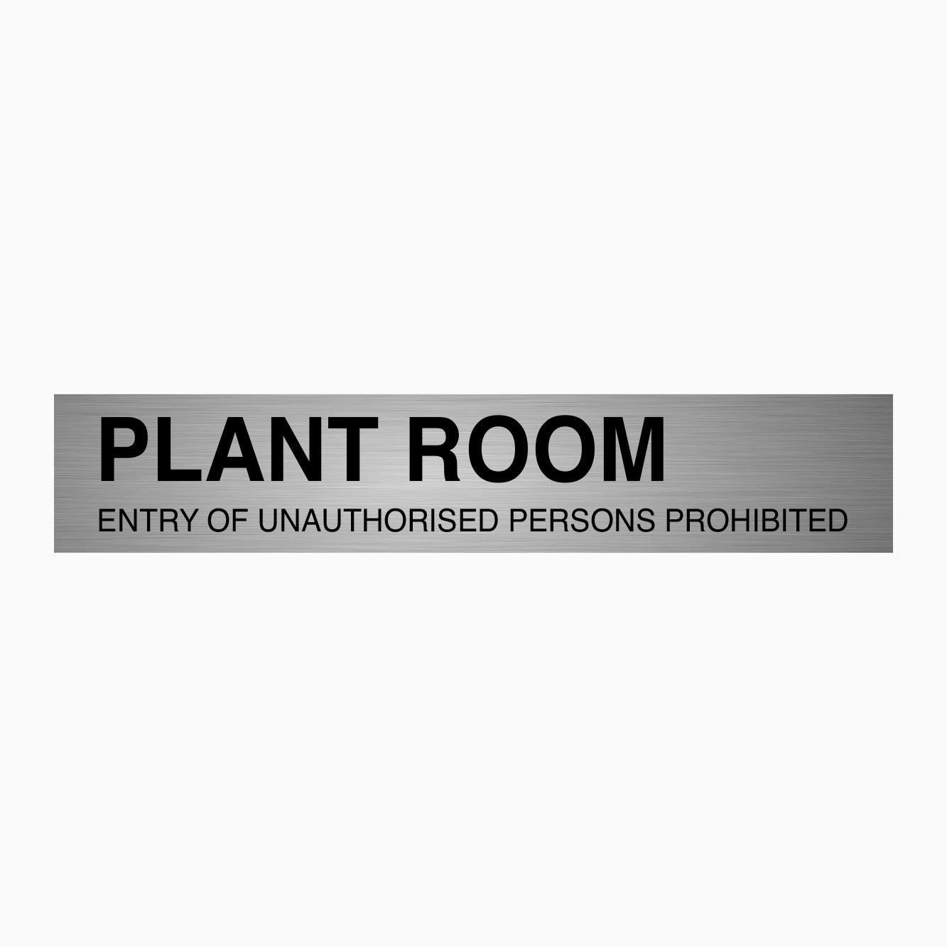 PLANT ROOM SIGN - ENTRY OF UNAUTHORISED PERSONS PROHIBITED SIGN