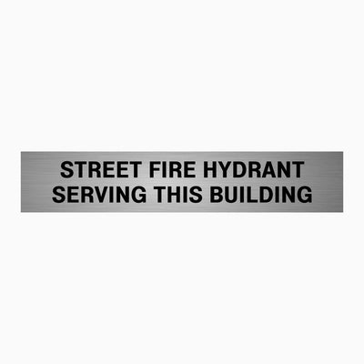 STREET FIRE HYDRANT SERVING THIS BUILDING SIGN