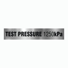 TEST PRESSURE 1250 kPa SIGN