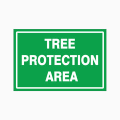 TREE PROTECTION AREA SIGN