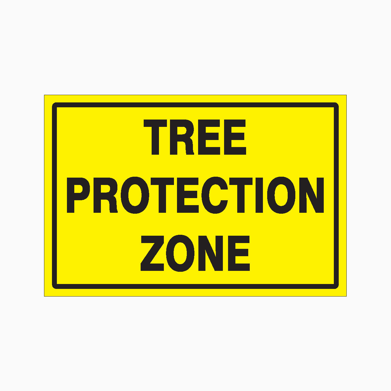 TREE PROTECTION ZONE SIGN - GET SIGNS