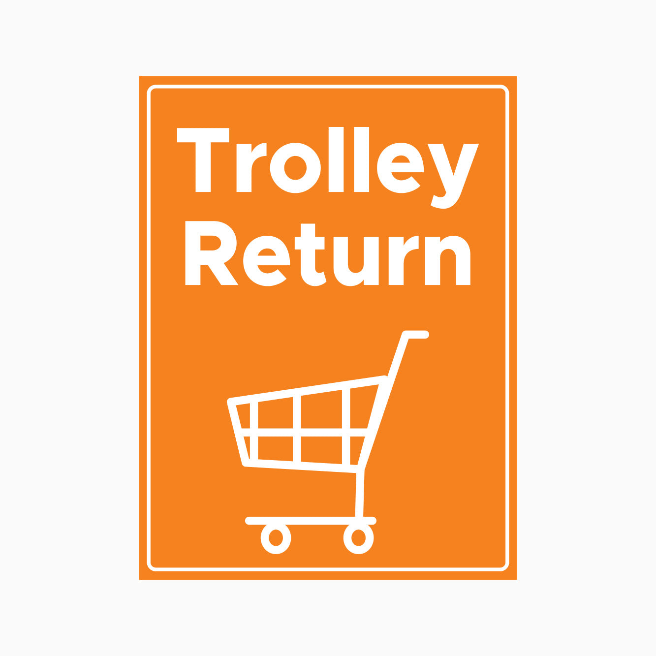 SHOPPING TROLLEY RETURN SIGN