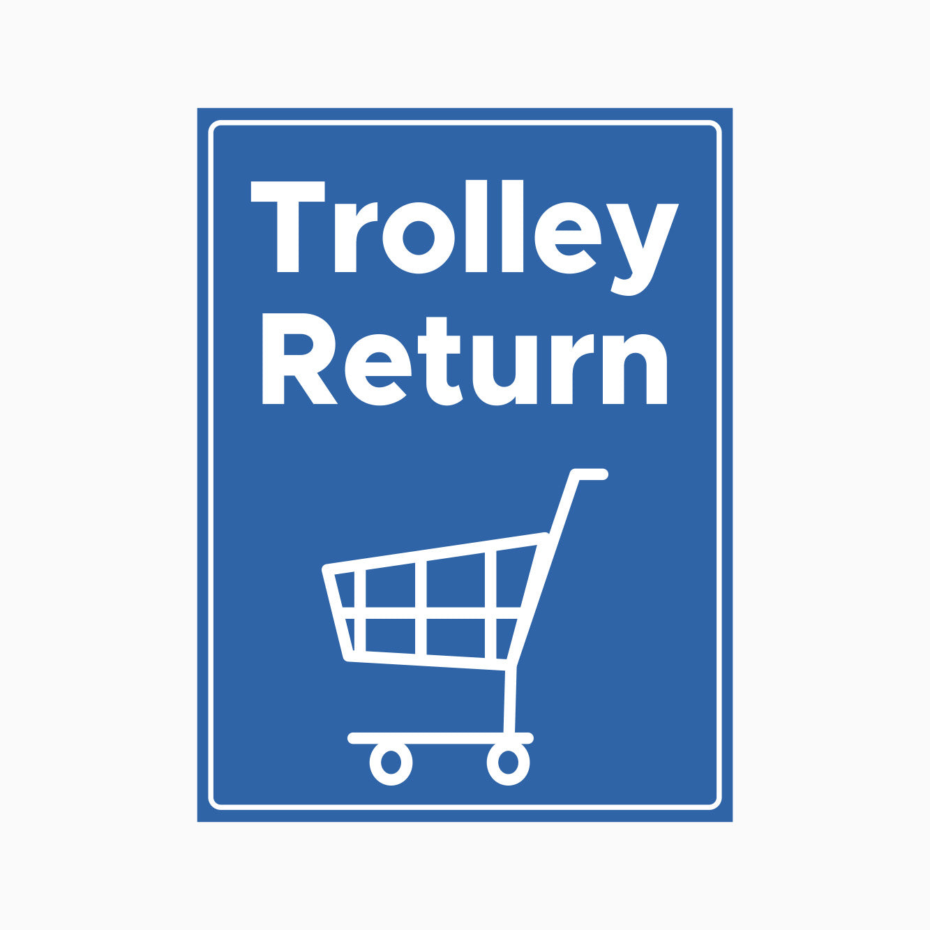 TROLLEY RETURN SIGN