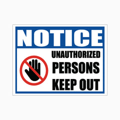 UNAUTHORISED PERSONS KEEP OUT SIGN
