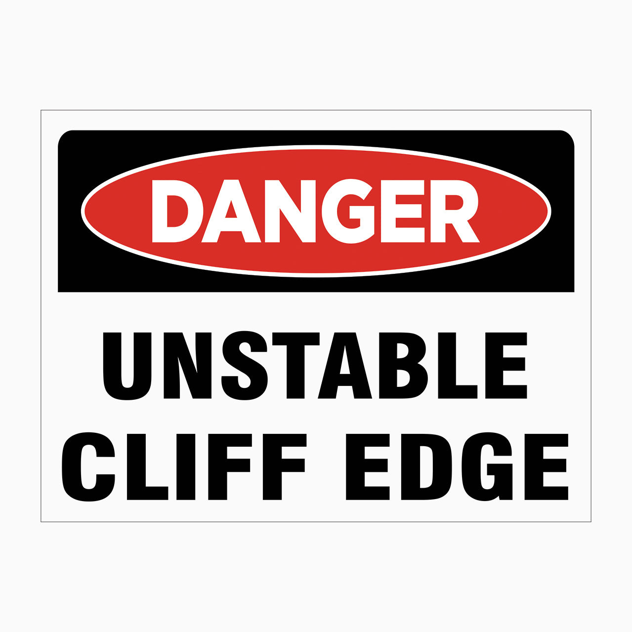 DANGER SIGN - UNSTABLE CLIFF EDGE SIGN