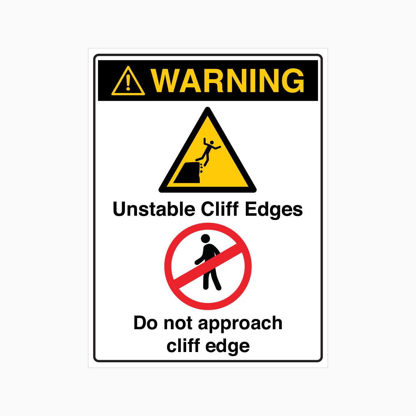 WARNING SIGN - UNSTABLE CLIFF EDGES SIGN - DO NOT APPRAOCH CLIFF EDGE SIGN