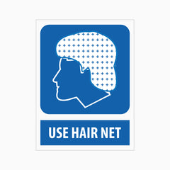 USE HAIR NET SIGN