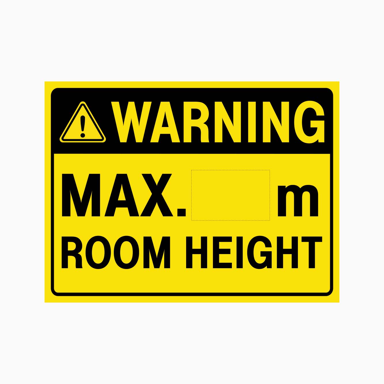 WARNING MAX METER ROOM HEIGHT SIGN - GET SIGNS