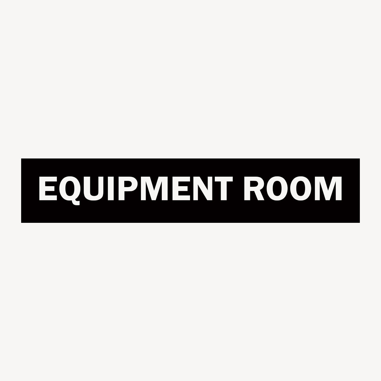 EQUIPMENT ROOM SIGN - statutory sign