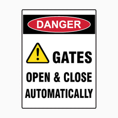 GATES OPEN & CLOSE AUTOMATICALLY SIGN