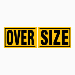 OVERSIZE SIGN