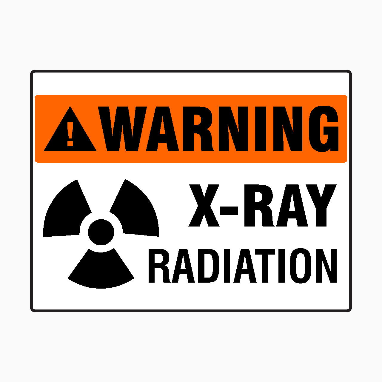 WARNING X - RAY RADIATION SIGN - GET SIGNS