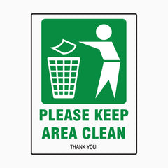 PLEASE KEEP AREA CLEAN SIGN