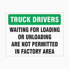 TRUCKS DRIVERS WAITING FOR LOADING OR UNLOADING SIGN