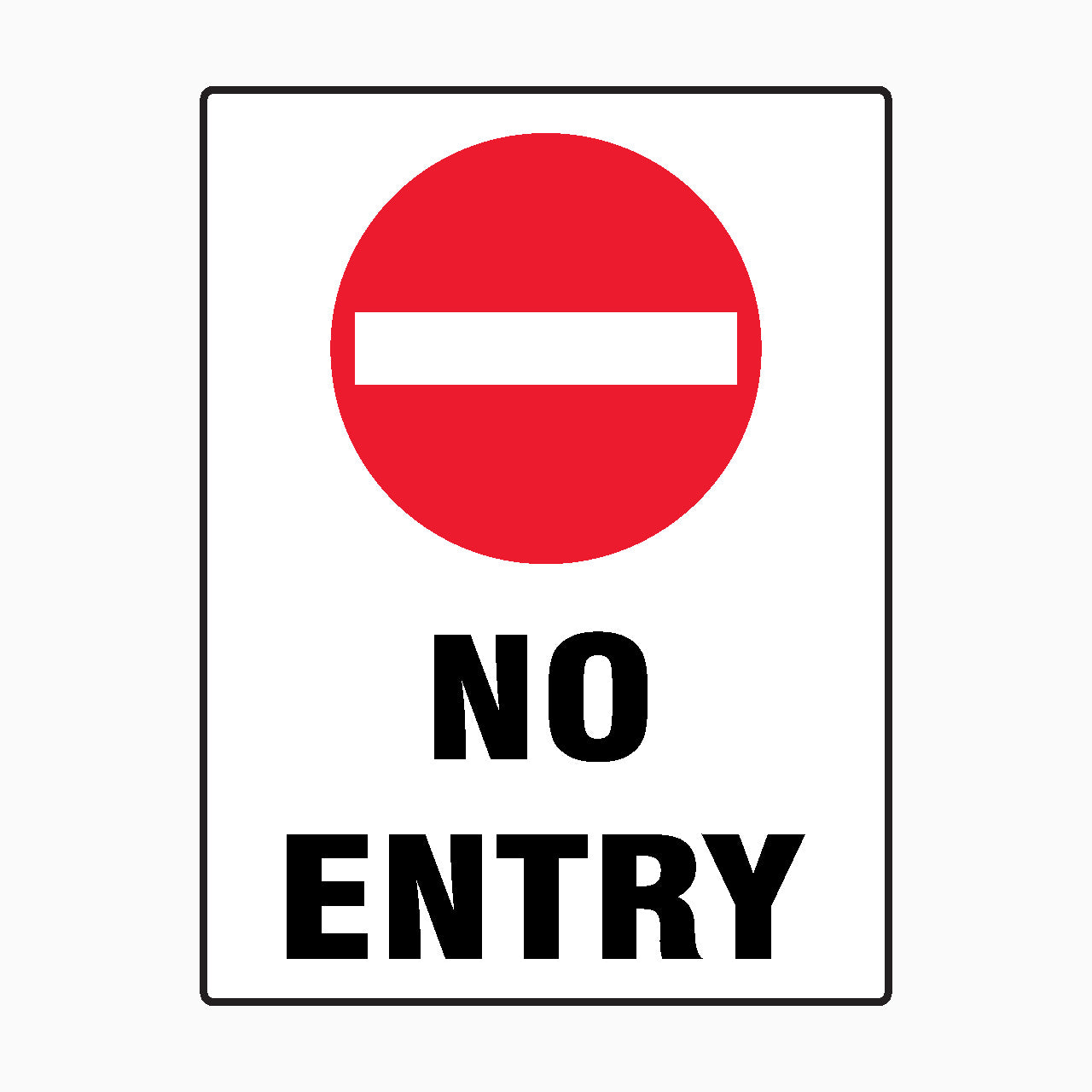 NO ENTRY SIGN - Prohibition Signs 