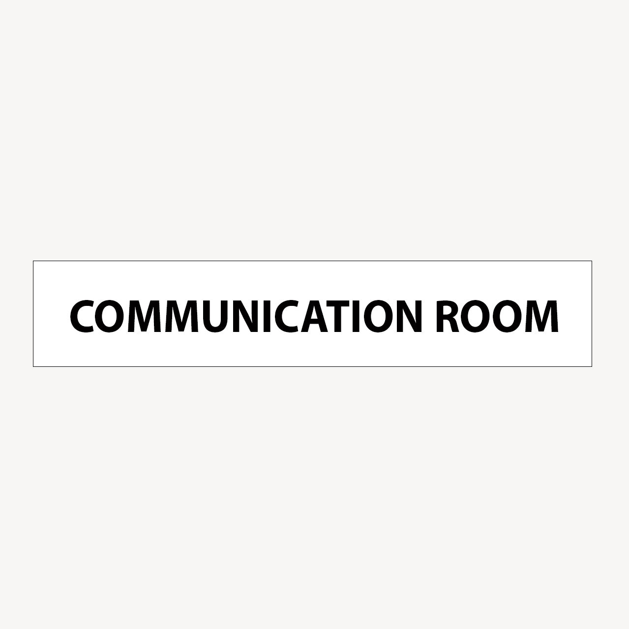 COMMUNICATION ROOM SIGN