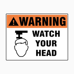 WATCH YOUR HEAD SIGN