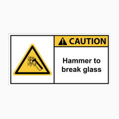 HAMMER TO BREAK GLASS SIGN