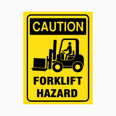 FORKLIFT HAZARD SIGN