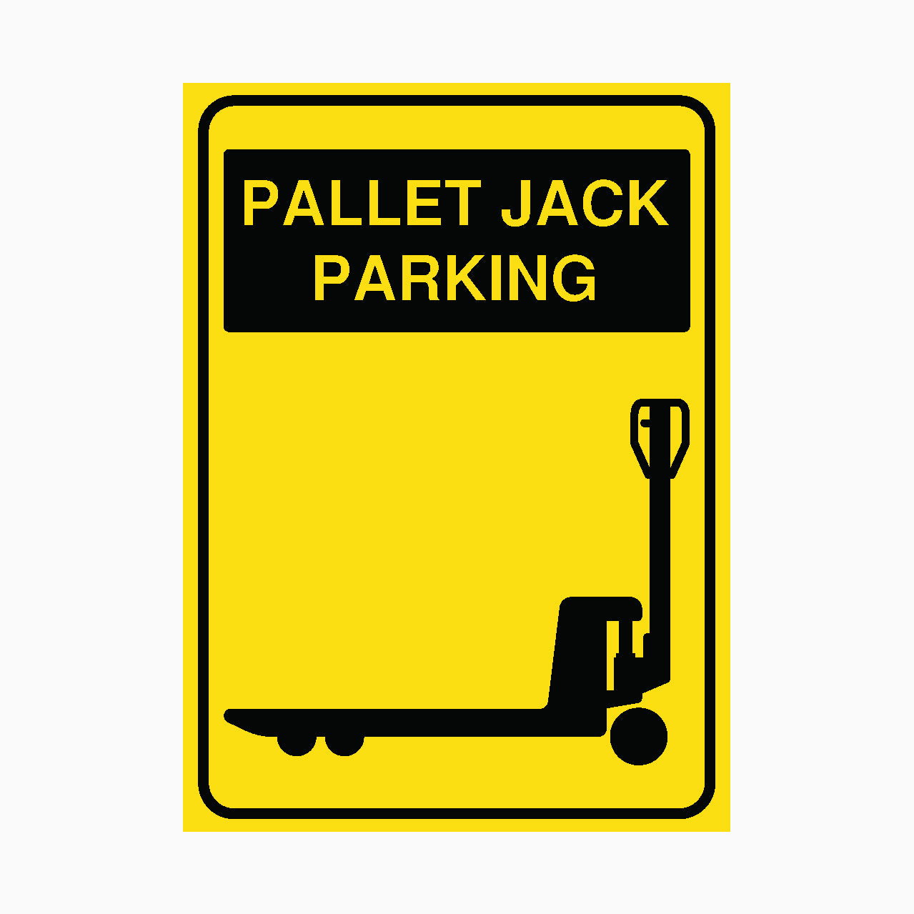 PALLET JACK PARKING SIGN - PARKING SIGNS IN AUSTRALIA