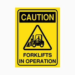 CAUTION FORKLIFTS IN OPERATION SIGN