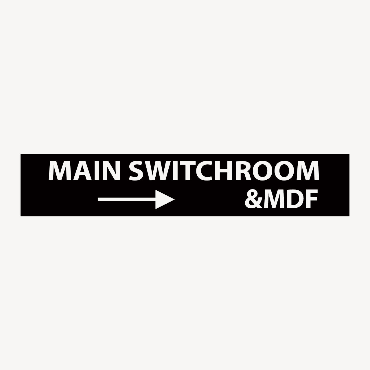 MAIN SWITCHROOM & MDF Right Arrow SIGN