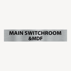 MAIN SWITCHROOM & MDF SIGN