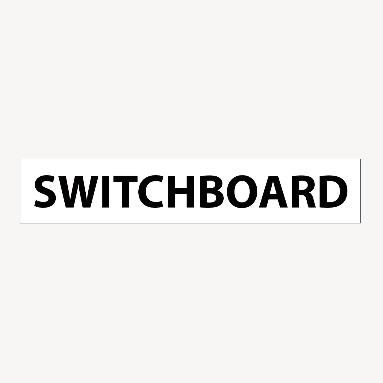 SWITCHBOARD SIGN - shop online statutory signs