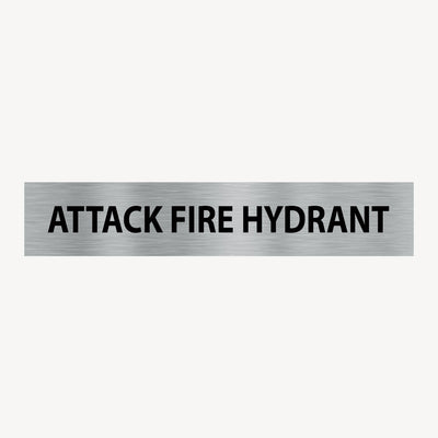 ATTACK FIRE HYDRANT SIGN