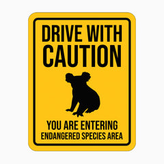 Drive with caution - You are entering endangered species area sign