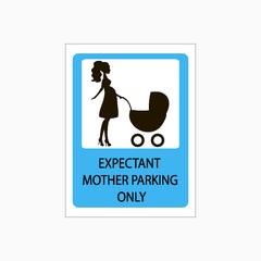 EXPECTANT MOTHER PARKING ONLY SIGN