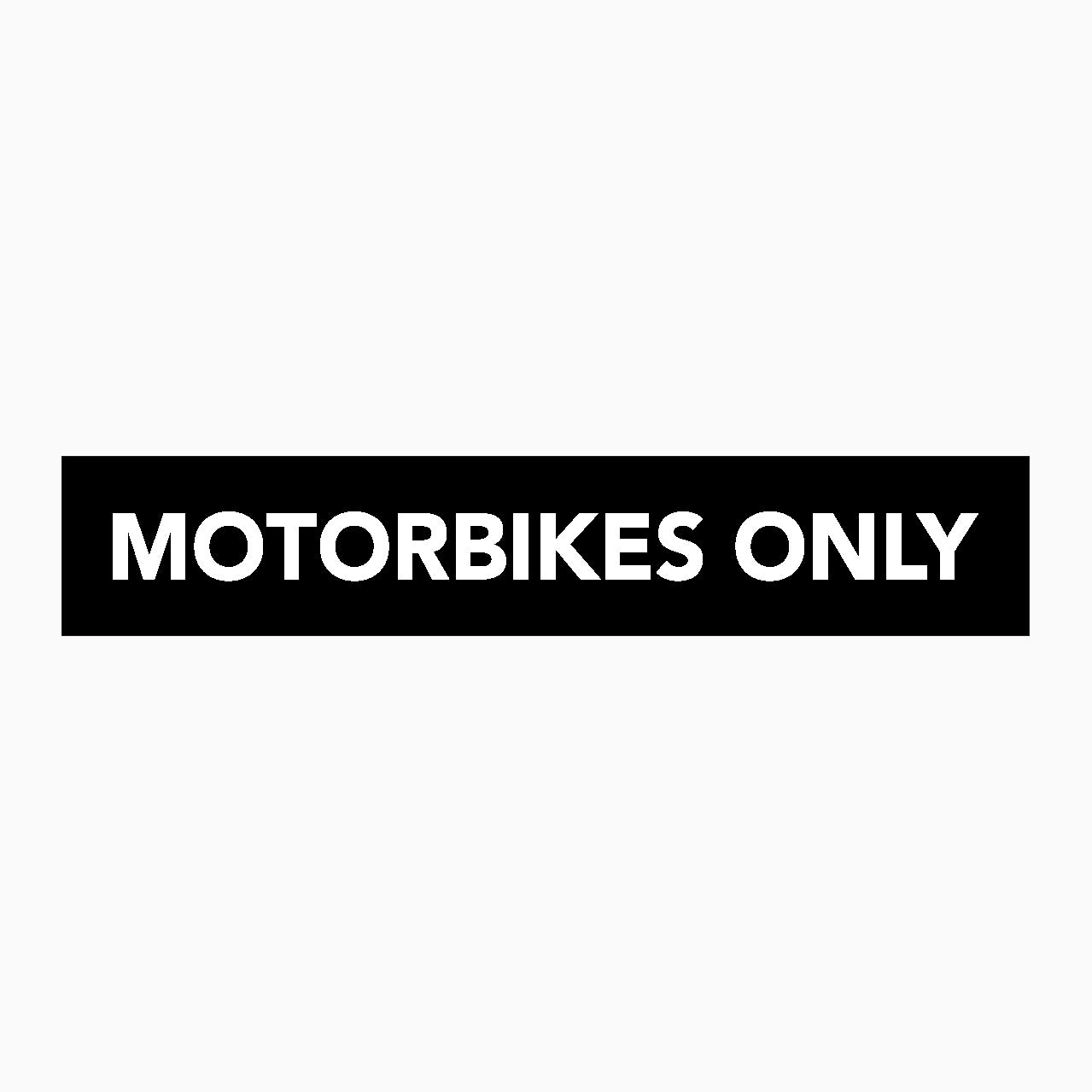 MOTORBIKES ONLY SIGN - STATUTORY SIGN