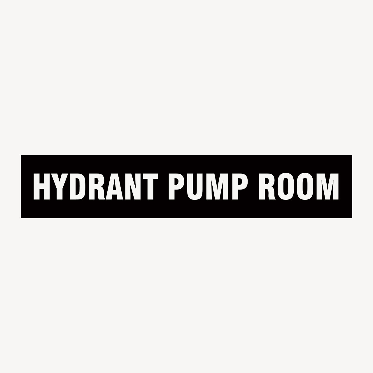 HYDRANT PUMP ROOM SIGN