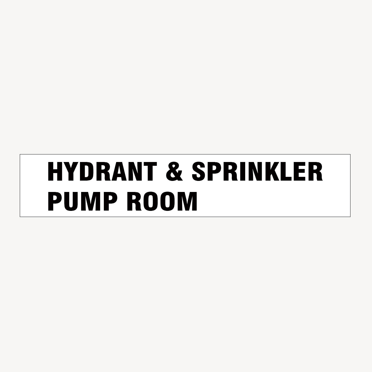 HYDRANT & SPRINKLER PUMP ROOM SIGN - statutory signs at Get Signs
