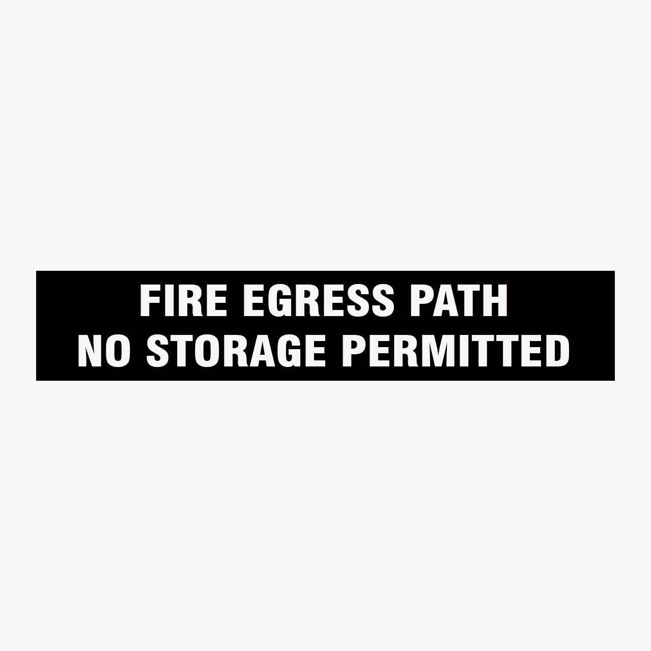 FIRE EGRESS PATH, NO STORAGE PERMITTED SIGN – Get signs