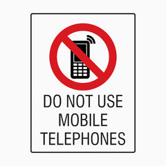 DO NOT USE MOBILE TELEPHONES SIGN