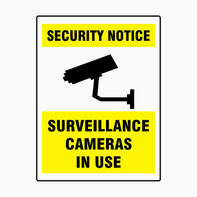 SECURITY NOTICE - SURVEILLANCE CAMERAS IN USE SIGN