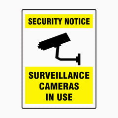 SECURITY NOTICE - SURVEILLANCE CAMERAS IN USE SIGN