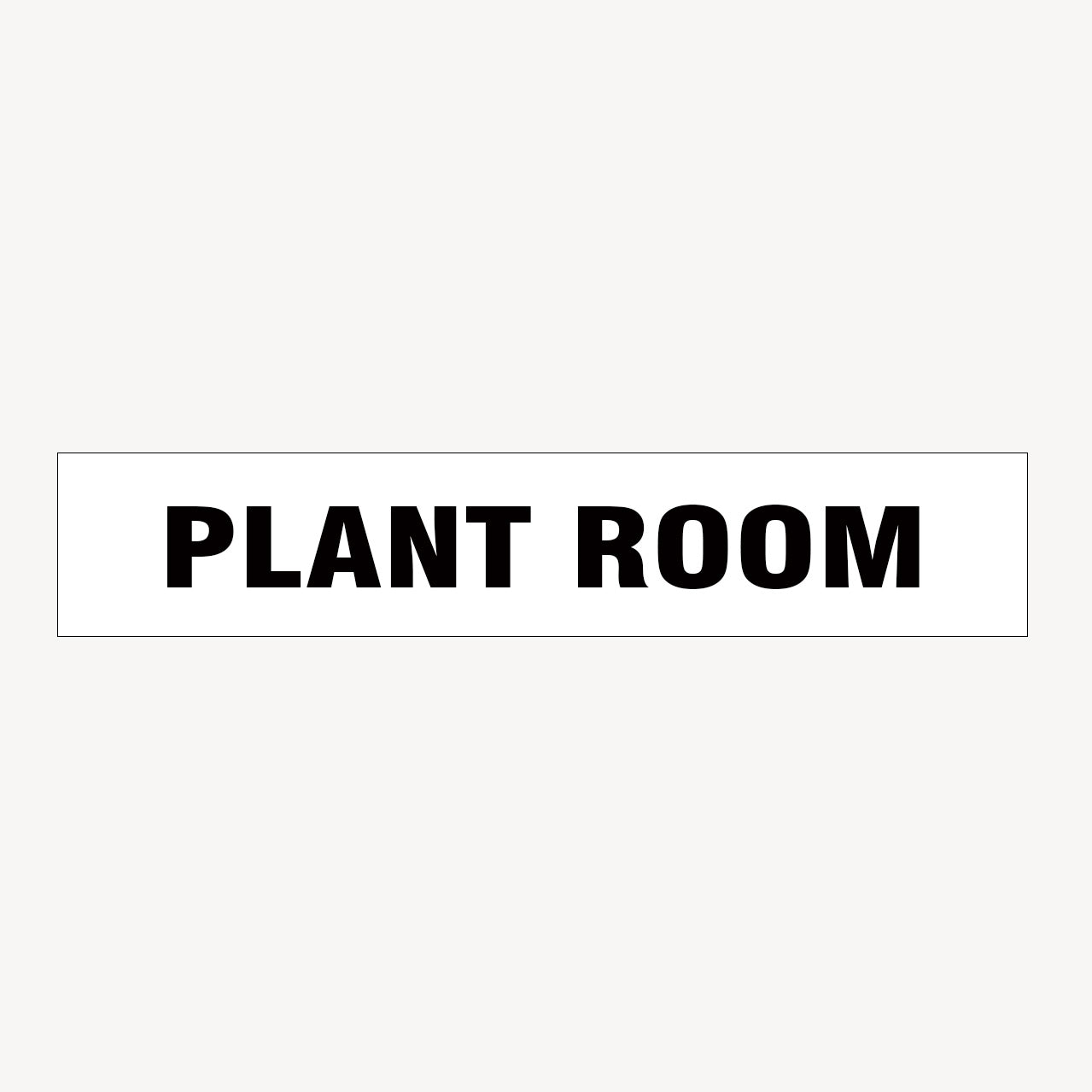 PLANT ROOM SIGN