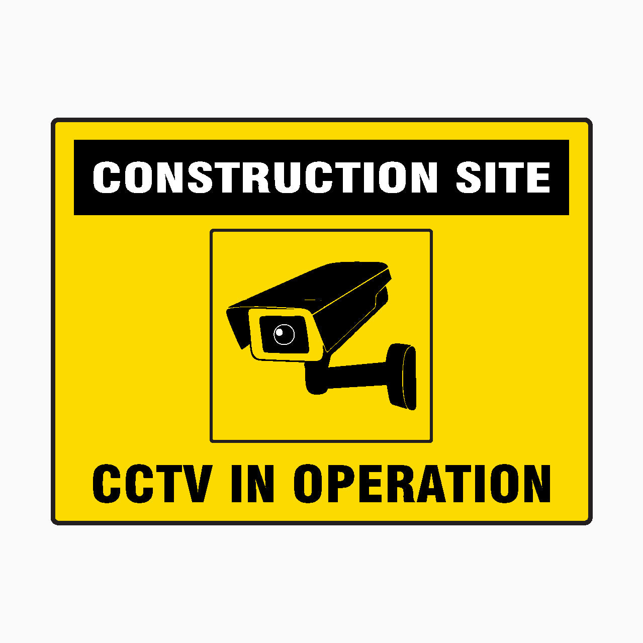 CONSTRUCTION SITE - CCTV IN OPERATION SIGN – Get signs