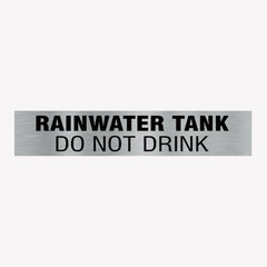 RAINWATER TANK DO NOT DRINK SIGN