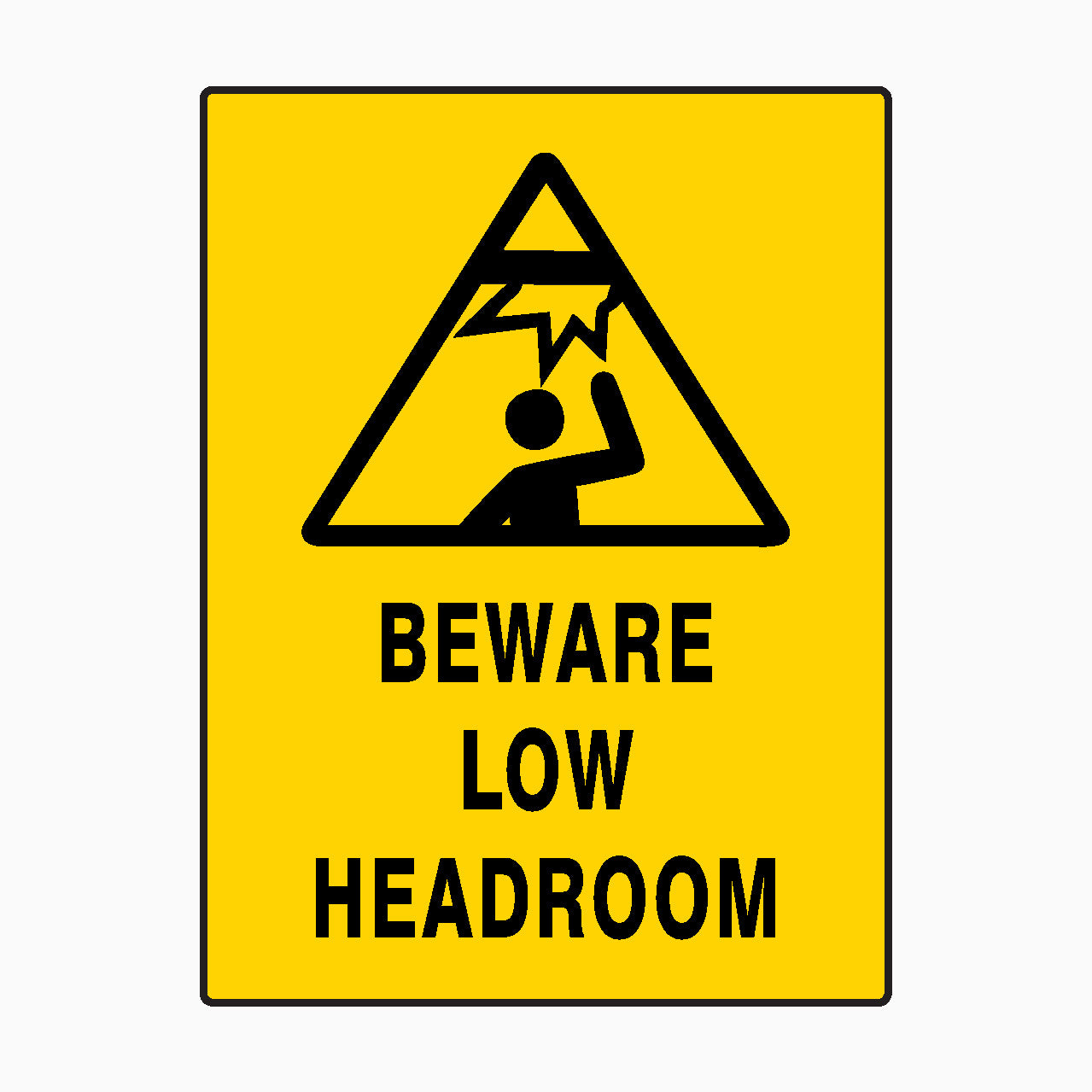 BEWARE LOW HEADROOM SIGN