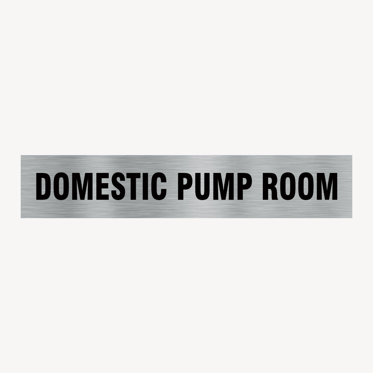 DOMESTIC PUMP ROOM SIGN