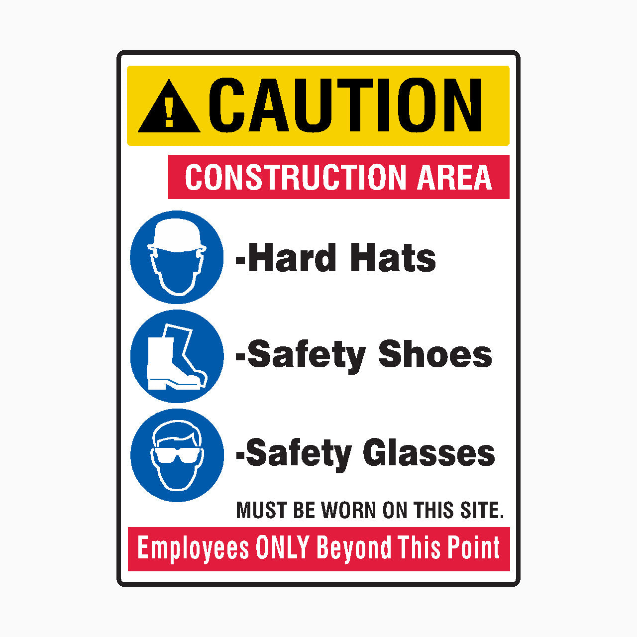CONSTRUCTION AREA SIGN - CONSTRUCTION AREA SAFETY  SIGN - Construction Site Safety Signs