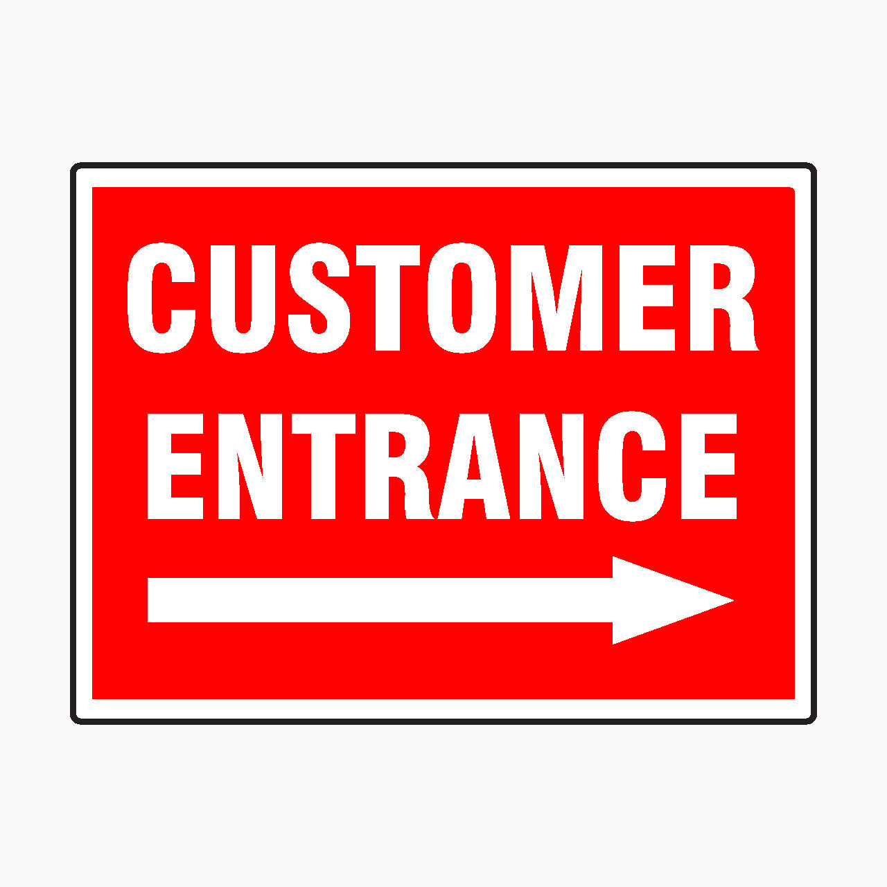 CUSTOMER ENTRANCE SIGN - Right Arrow – Get signs