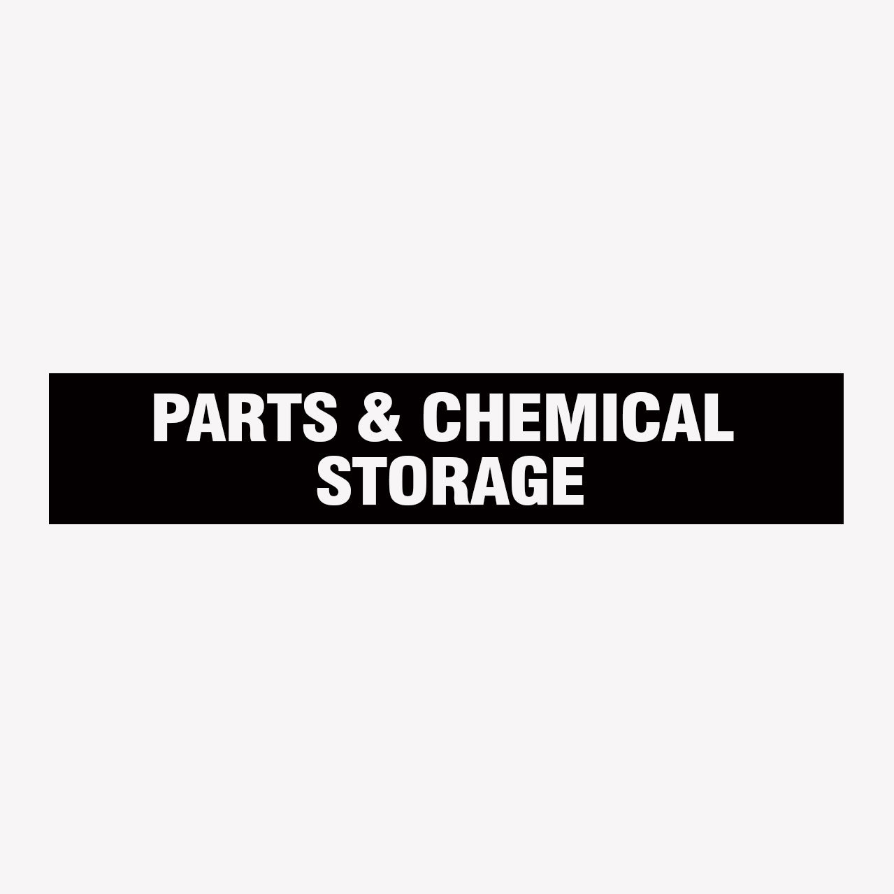 PARTS & CHEMICAL STORAGE SIGN – Get signs