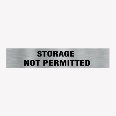STORAGE  NOT PERMITTED SIGN