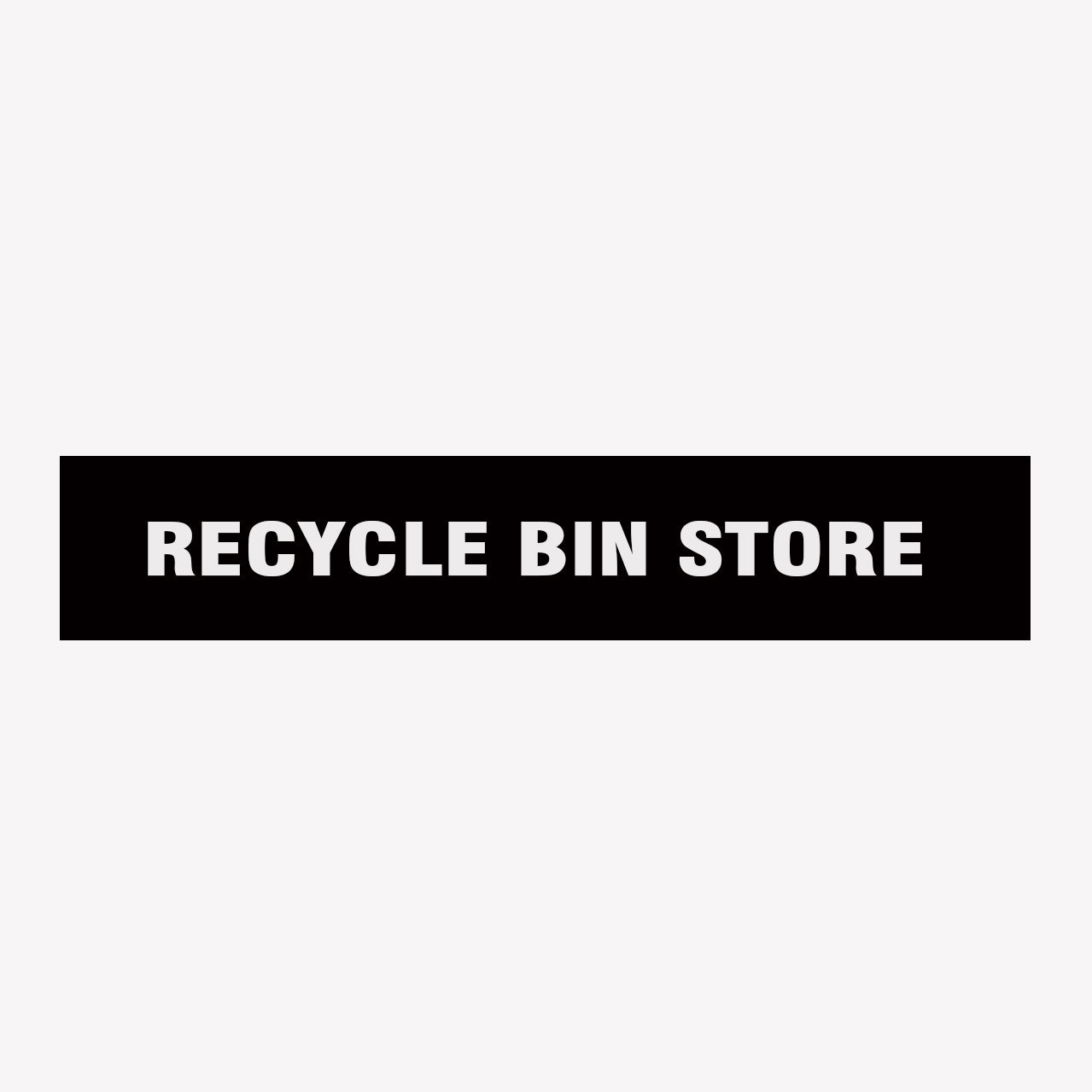 RECYCLE BIN STORE SIGN – Get signs