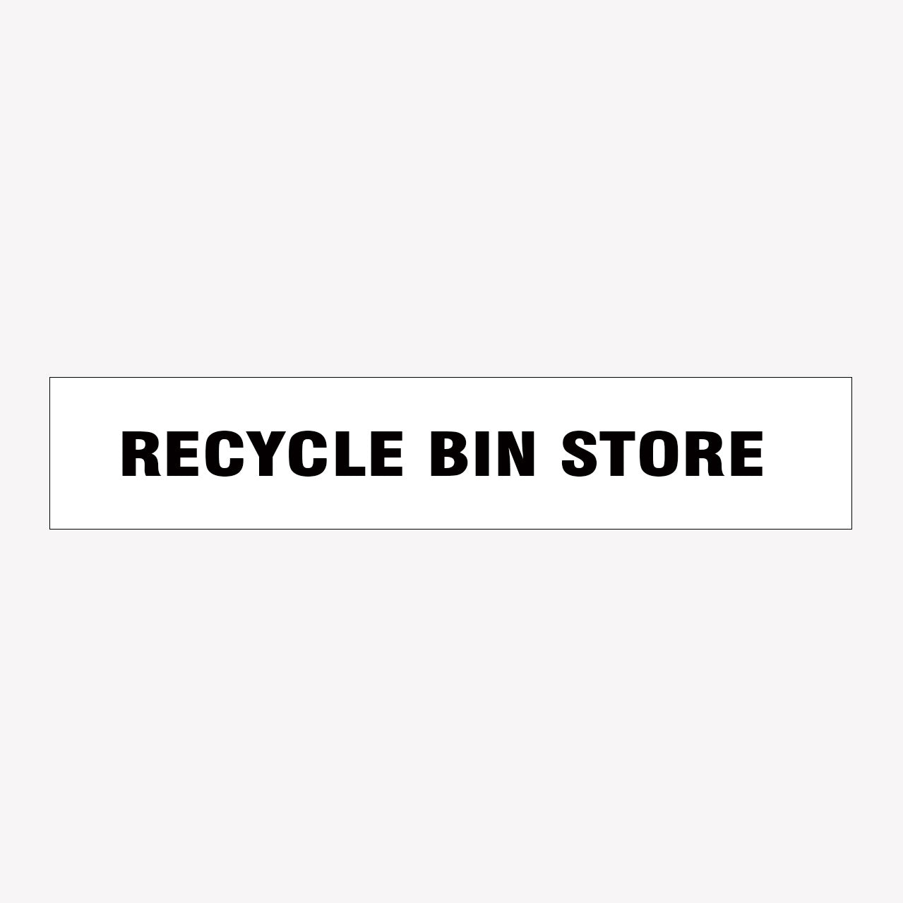 RECYCLE BIN STORE SIGN