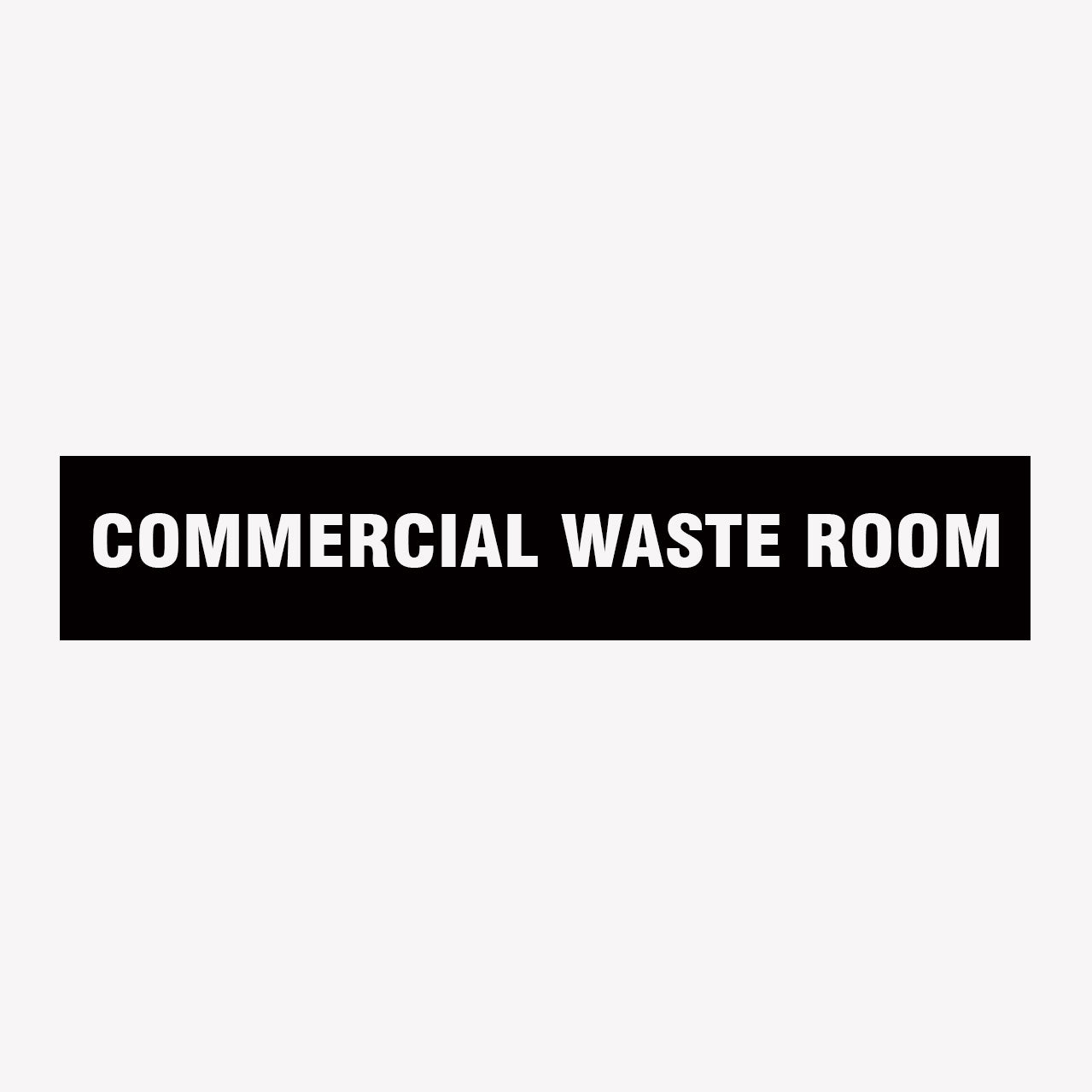 COMMERCIAL WASTE ROOM SIGN